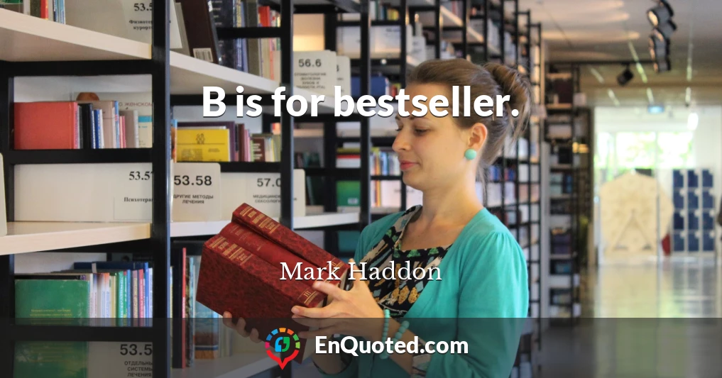 B is for bestseller.