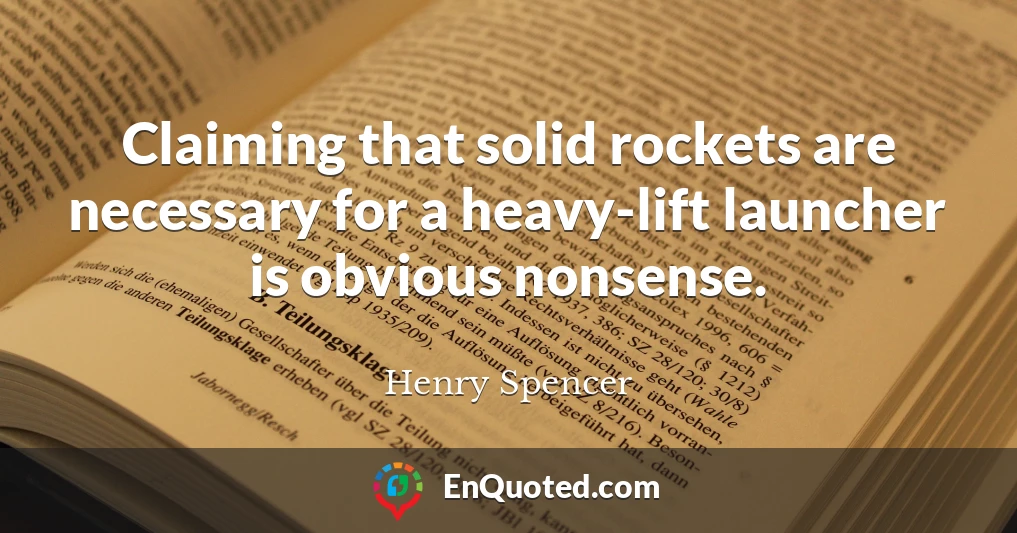 Claiming that solid rockets are necessary for a heavy-lift launcher is obvious nonsense.