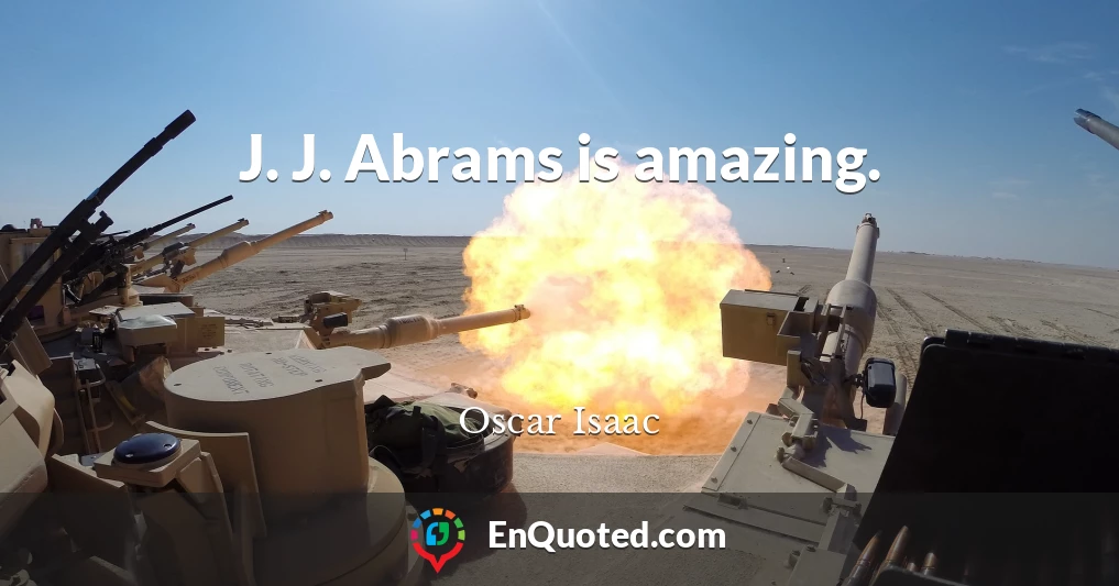 J. J. Abrams is amazing.