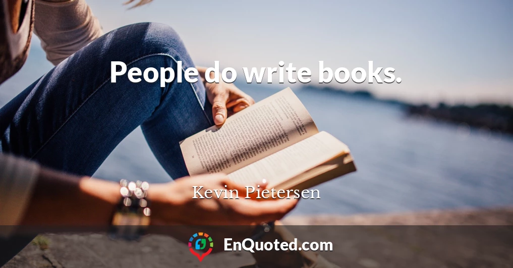 People do write books.