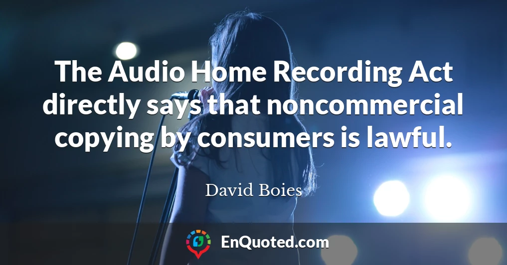 The Audio Home Recording Act directly says that noncommercial copying by consumers is lawful.