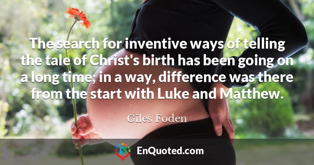 The search for inventive ways of telling the tale of Christ's birth has been going on a long time; in a way, difference was there from the start with Luke and Matthew.
