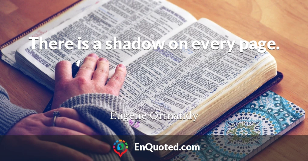 There is a shadow on every page.