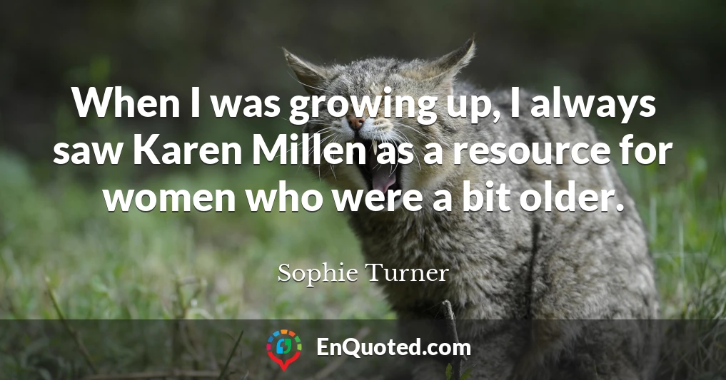 When I was growing up, I always saw Karen Millen as a resource for women who were a bit older.