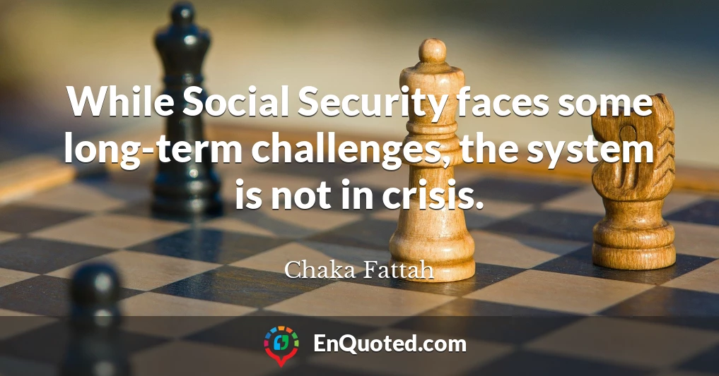 While Social Security faces some long-term challenges, the system is not in crisis.
