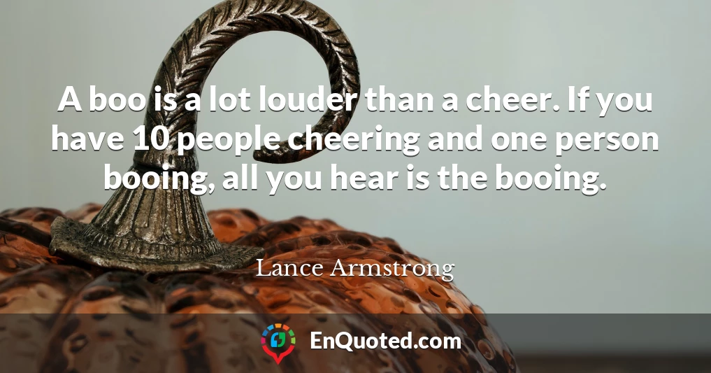 A boo is a lot louder than a cheer. If you have 10 people cheering and one person booing, all you hear is the booing.