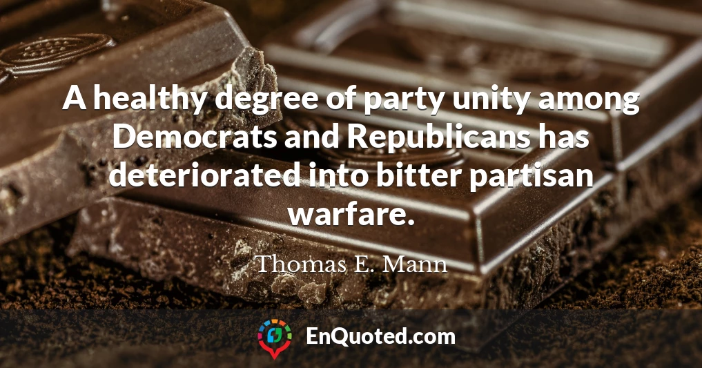 A healthy degree of party unity among Democrats and Republicans has deteriorated into bitter partisan warfare.