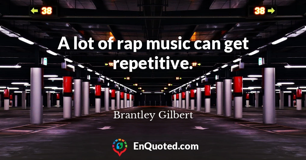 A lot of rap music can get repetitive.