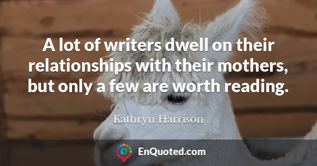 A lot of writers dwell on their relationships with their mothers, but only a few are worth reading.