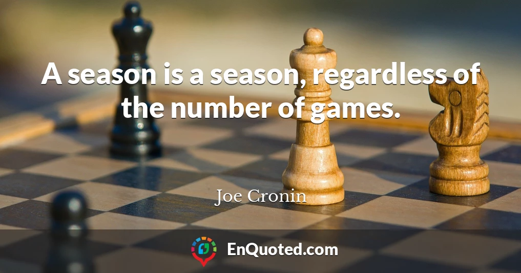A season is a season, regardless of the number of games.