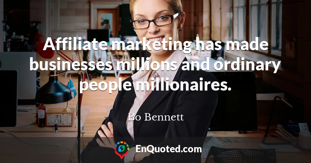 Affiliate marketing has made businesses millions and ordinary people millionaires.