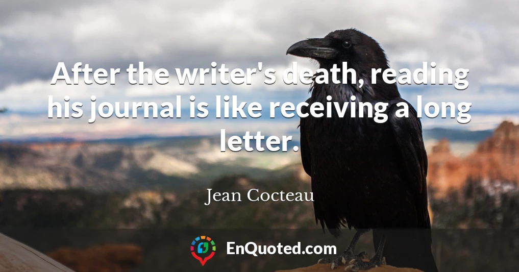 After the writer's death, reading his journal is like receiving a long letter.
