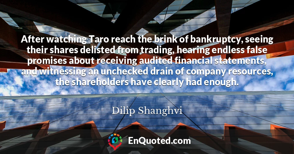 After watching Taro reach the brink of bankruptcy, seeing their shares delisted from trading, hearing endless false promises about receiving audited financial statements, and witnessing an unchecked drain of company resources, the shareholders have clearly had enough.