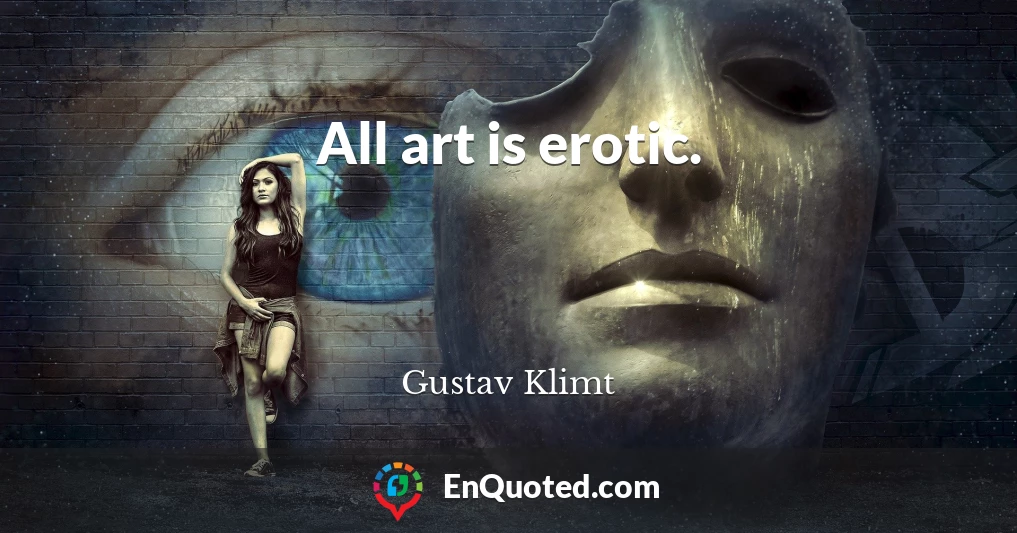 All art is erotic.