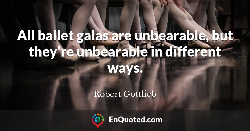All ballet galas are unbearable, but they're unbearable in different ways.