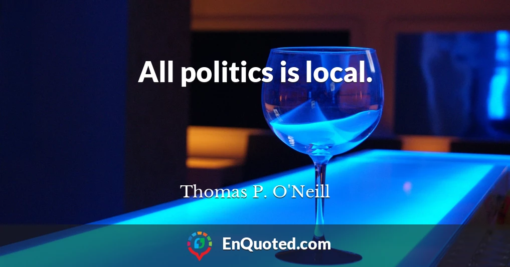 All politics is local.