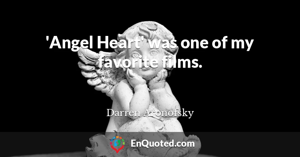 'Angel Heart' was one of my favorite films.