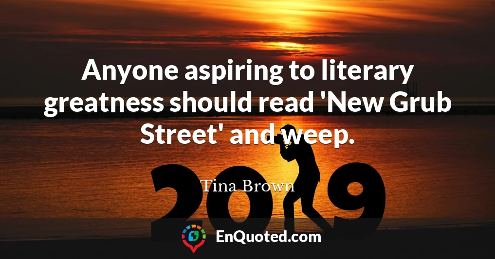 Anyone aspiring to literary greatness should read 'New Grub Street' and weep.