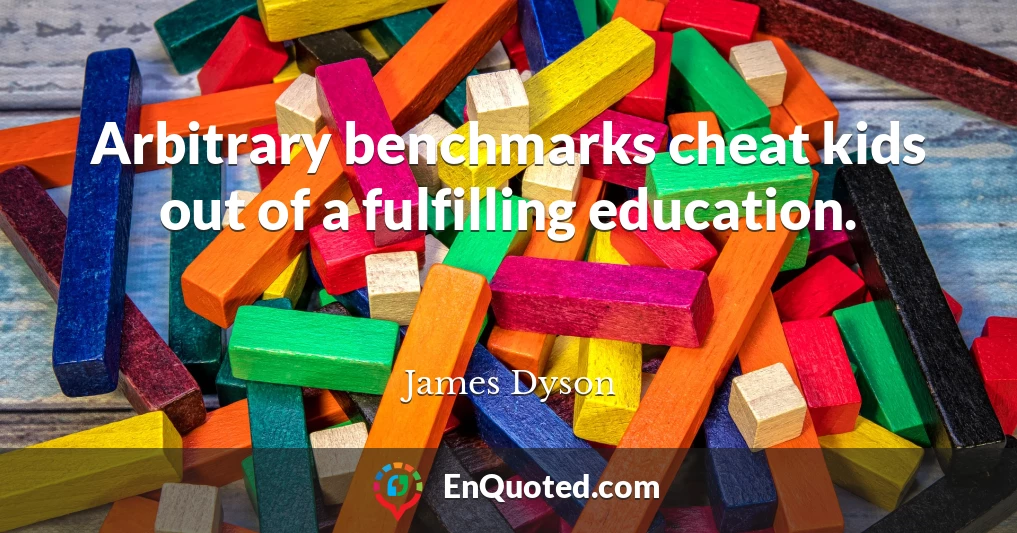 Arbitrary benchmarks cheat kids out of a fulfilling education.