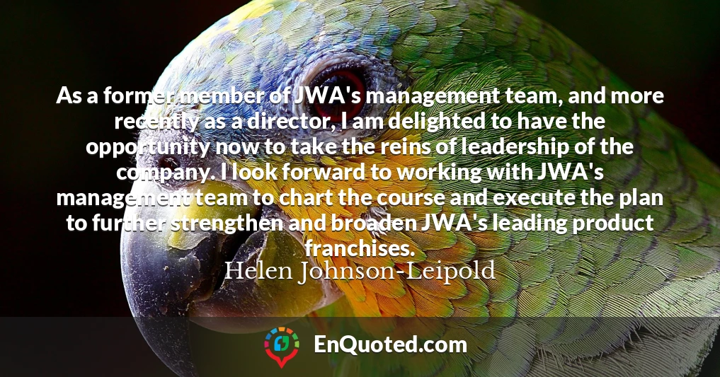 As a former member of JWA's management team, and more recently as a director, I am delighted to have the opportunity now to take the reins of leadership of the company. I look forward to working with JWA's management team to chart the course and execute the plan to further strengthen and broaden JWA's leading product franchises.
