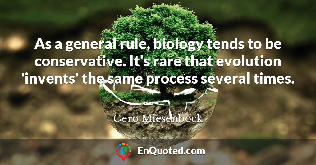 As a general rule, biology tends to be conservative. It's rare that evolution 'invents' the same process several times.