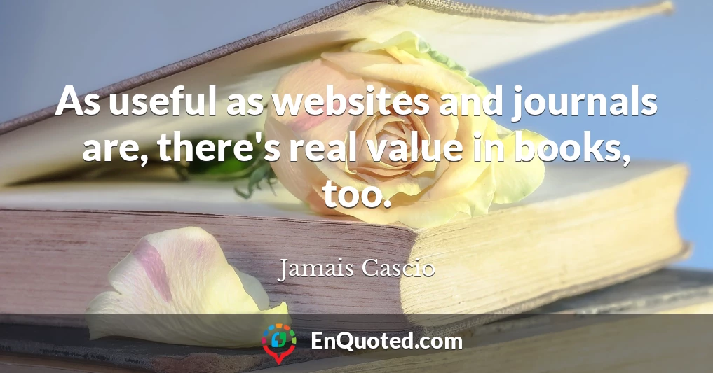 As useful as websites and journals are, there's real value in books, too.