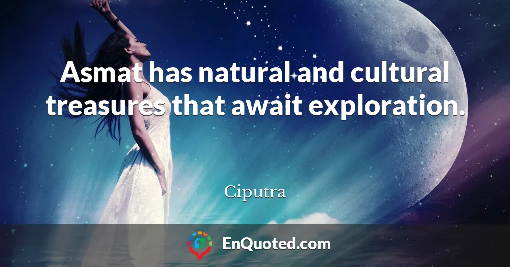 Asmat has natural and cultural treasures that await exploration.