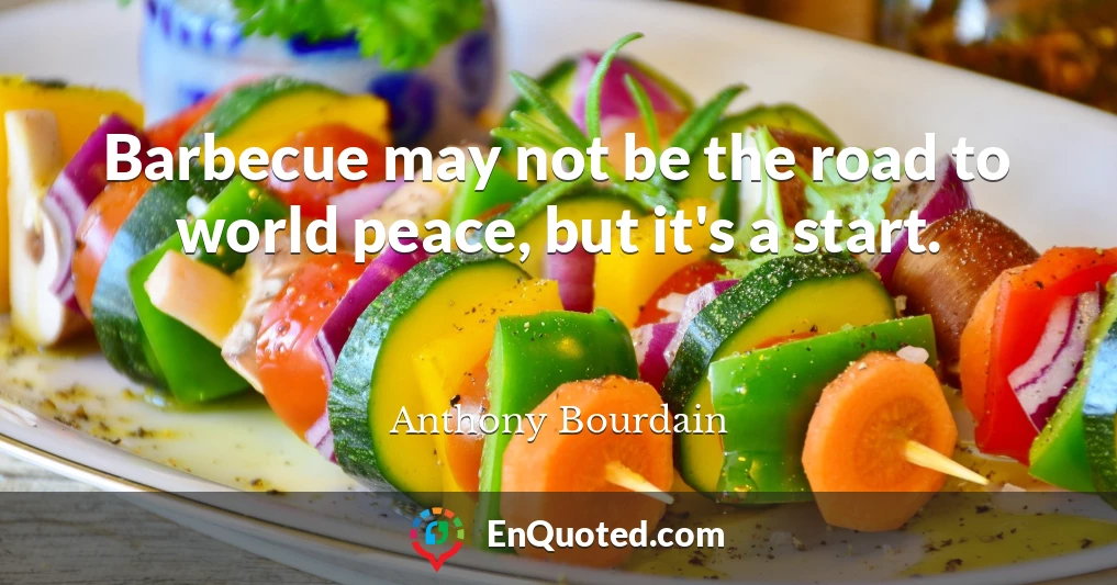 Barbecue may not be the road to world peace, but it's a start.