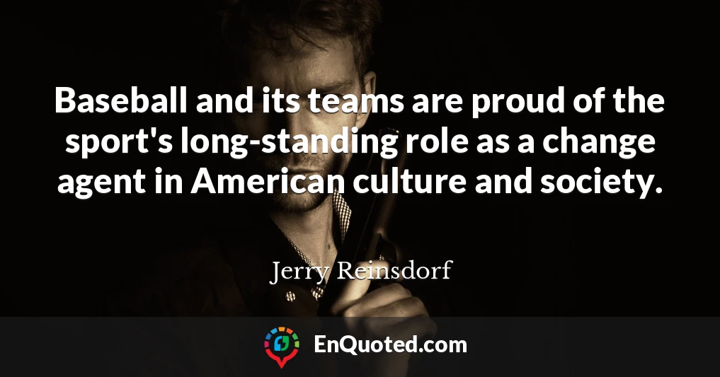 Baseball and its teams are proud of the sport's long-standing role as a change agent in American culture and society.