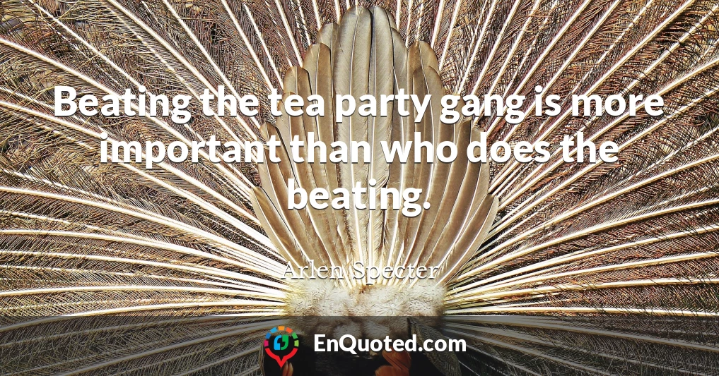 Beating the tea party gang is more important than who does the beating.