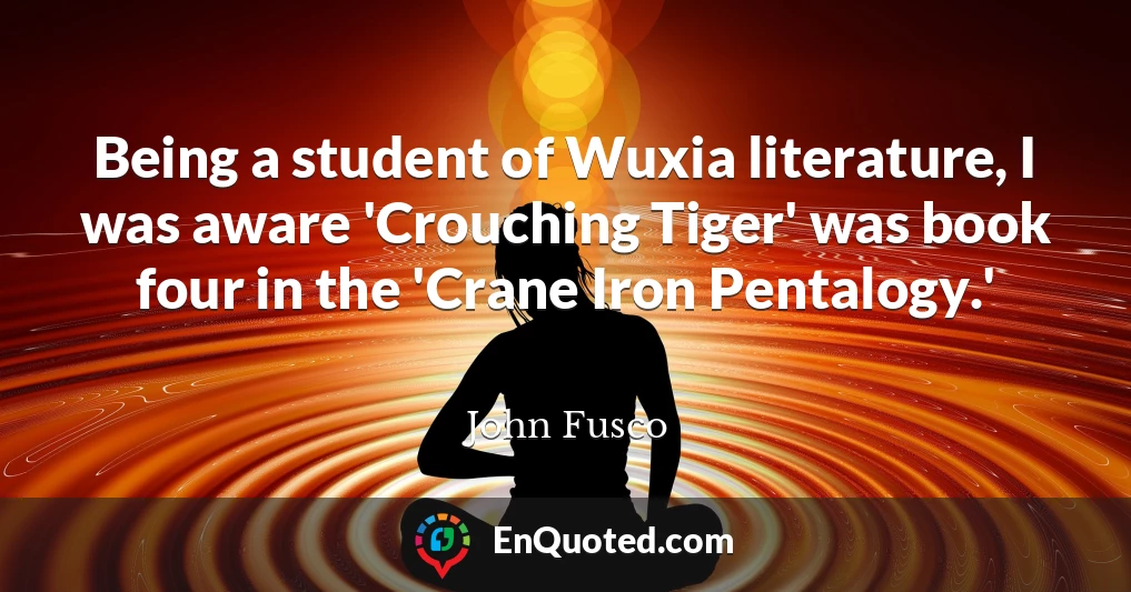 Being a student of Wuxia literature, I was aware 'Crouching Tiger' was book four in the 'Crane Iron Pentalogy.'