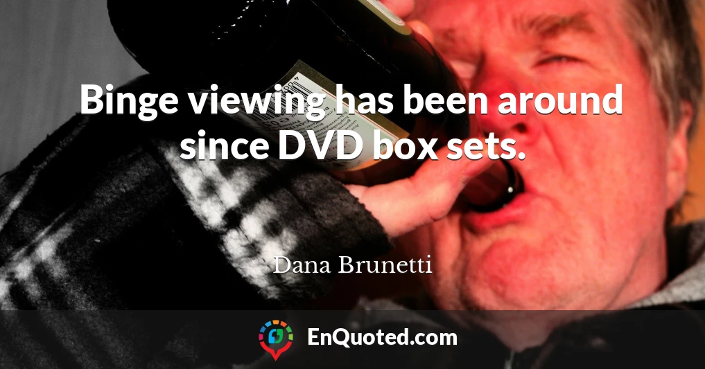 Binge viewing has been around since DVD box sets.