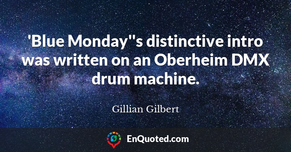 'Blue Monday''s distinctive intro was written on an Oberheim DMX drum machine.