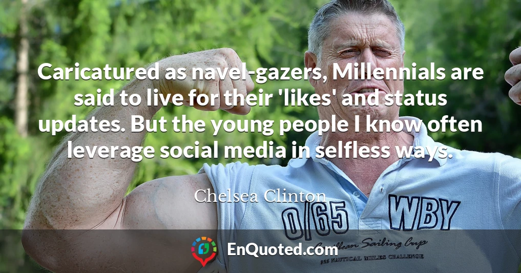 Caricatured as navel-gazers, Millennials are said to live for their 'likes' and status updates. But the young people I know often leverage social media in selfless ways.
