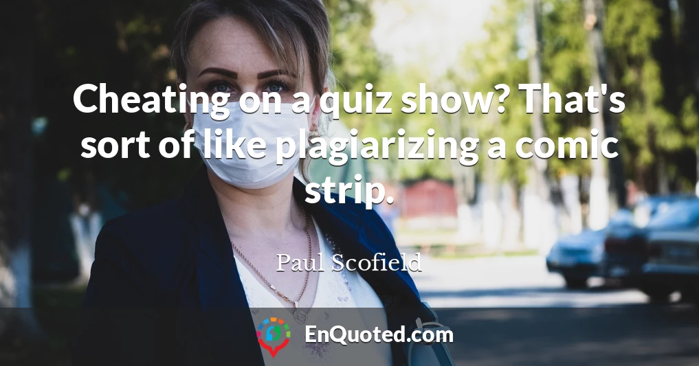 Cheating on a quiz show? That's sort of like plagiarizing a comic strip.