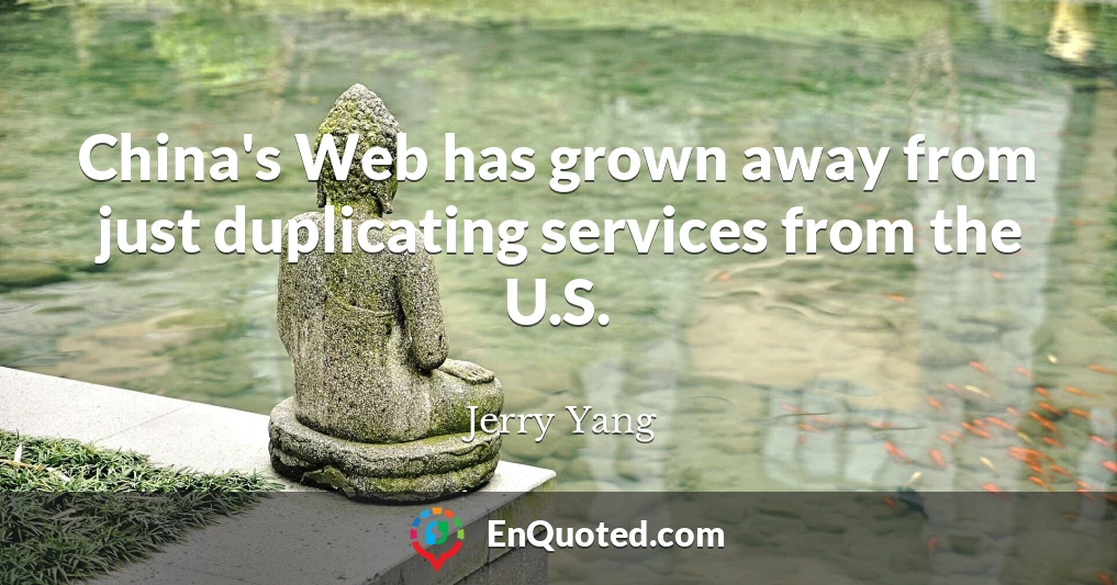 China's Web has grown away from just duplicating services from the U.S.