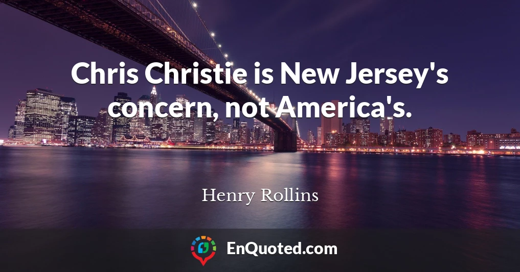 Chris Christie is New Jersey's concern, not America's.