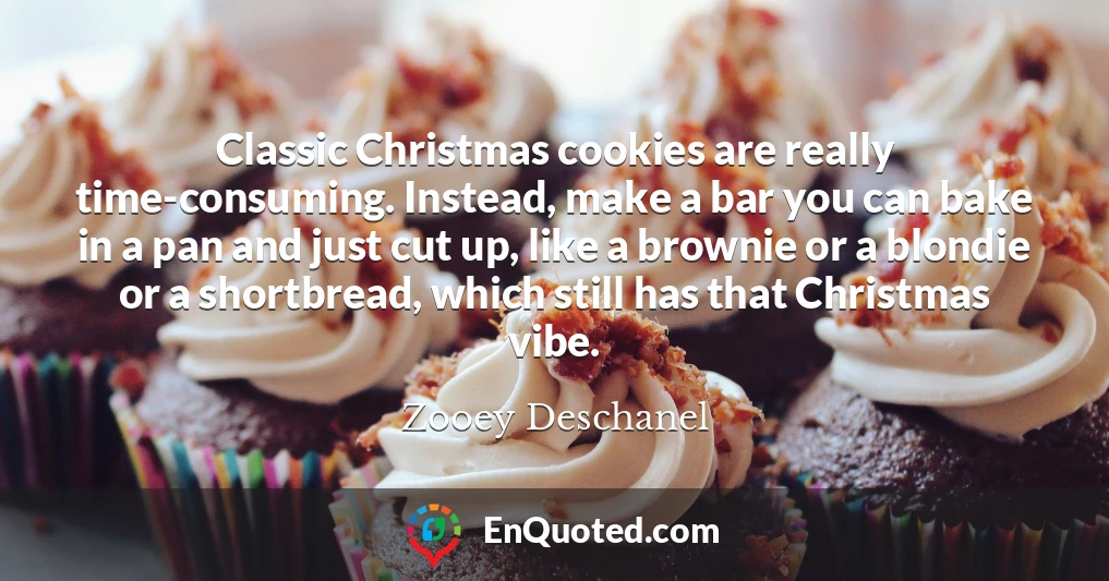 Classic Christmas cookies are really time-consuming. Instead, make a bar you can bake in a pan and just cut up, like a brownie or a blondie or a shortbread, which still has that Christmas vibe.
