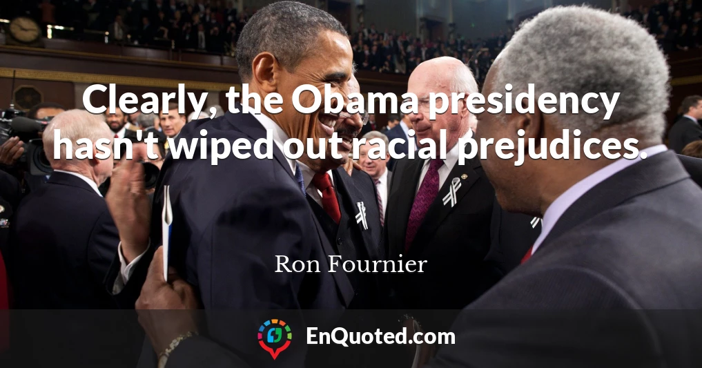 Clearly, the Obama presidency hasn't wiped out racial prejudices.