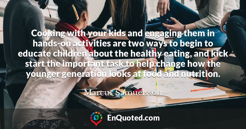 Cooking with your kids and engaging them in hands-on activities are two ways to begin to educate children about the healthy eating, and kick start the important task to help change how the younger generation looks at food and nutrition.