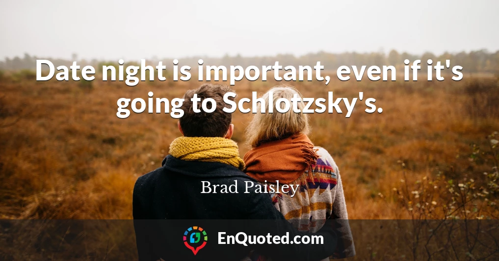 Date night is important, even if it's going to Schlotzsky's.