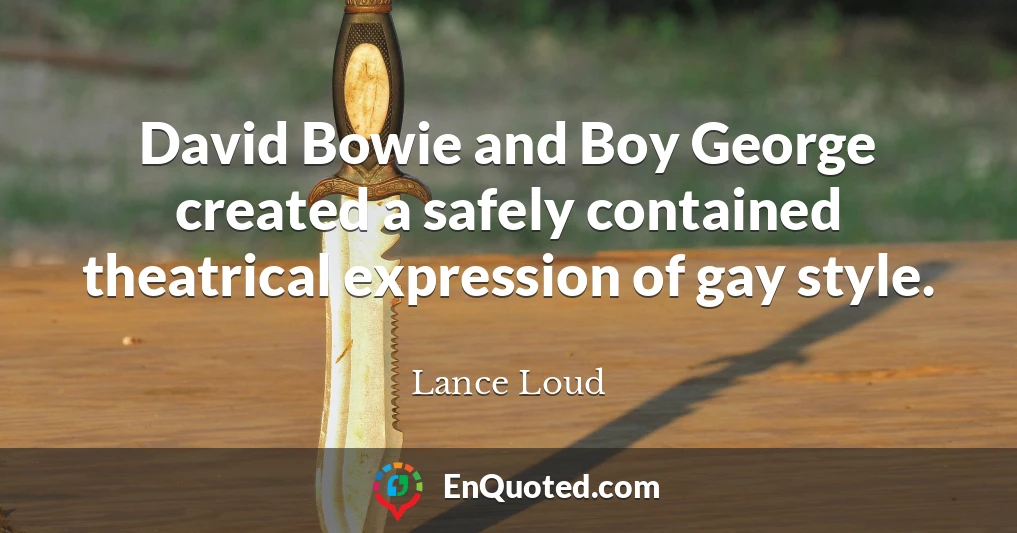 David Bowie and Boy George created a safely contained theatrical expression of gay style.