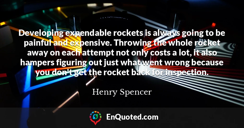 Developing expendable rockets is always going to be painful and expensive. Throwing the whole rocket away on each attempt not only costs a lot, it also hampers figuring out just what went wrong because you don't get the rocket back for inspection.