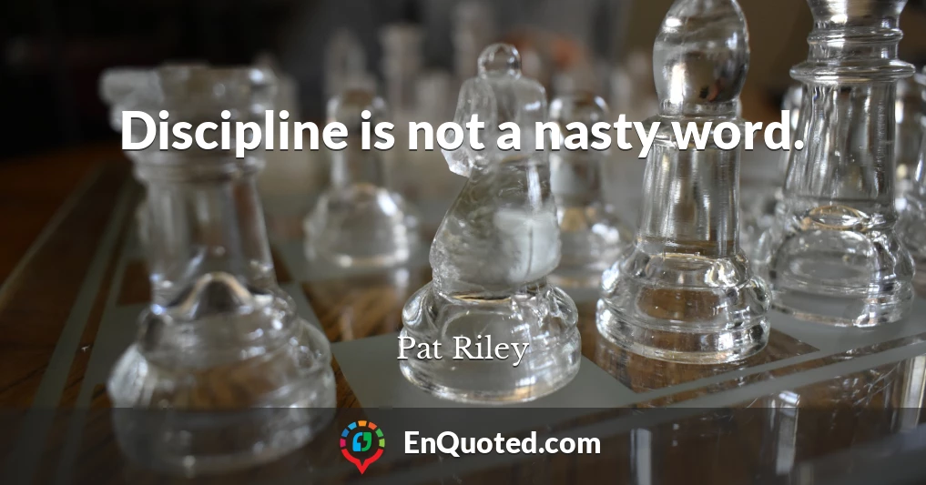 Discipline is not a nasty word.