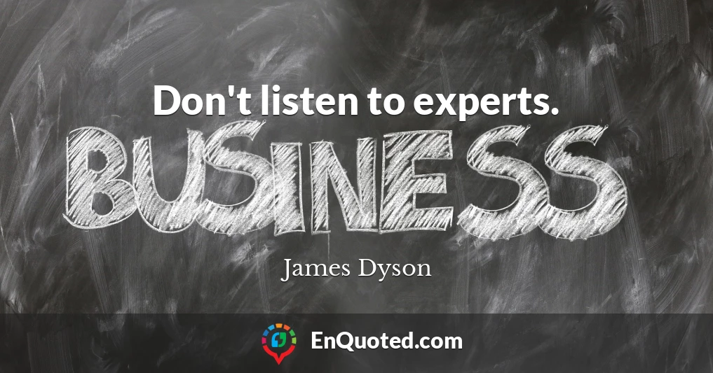 Don't listen to experts.