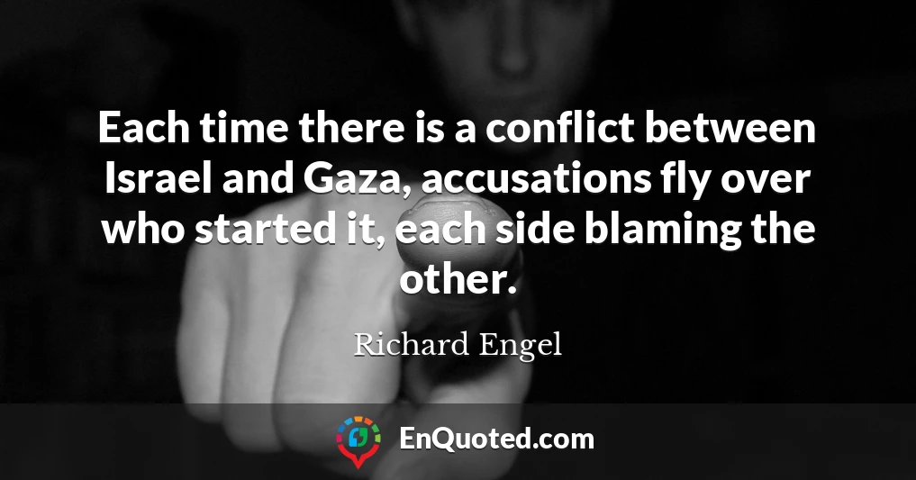 Each time there is a conflict between Israel and Gaza, accusations fly over who started it, each side blaming the other.