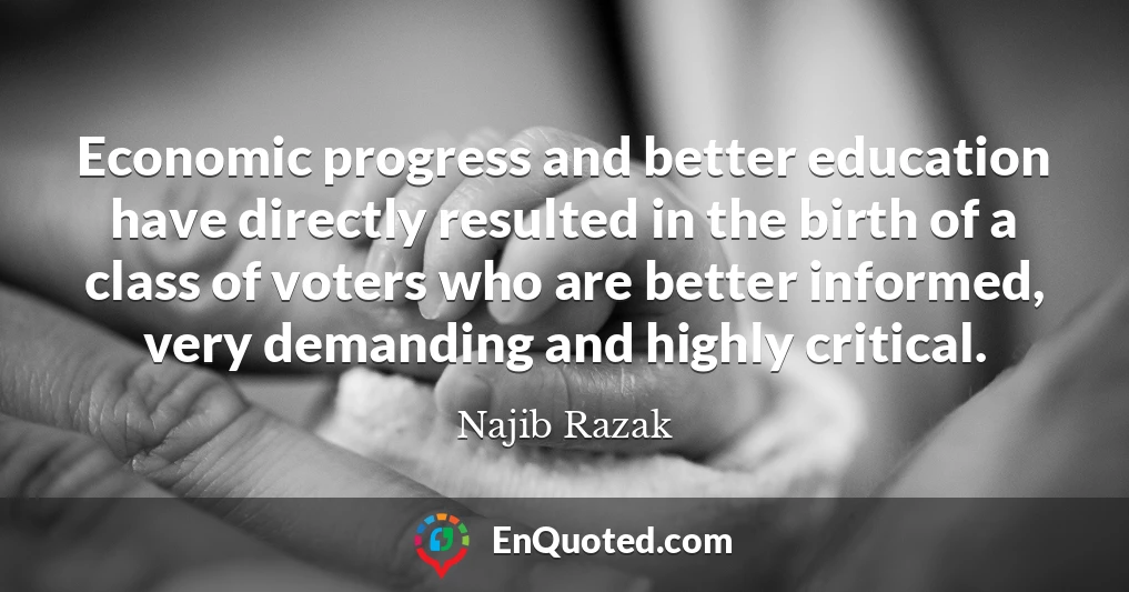 Economic progress and better education have directly resulted in the birth of a class of voters who are better informed, very demanding and highly critical.