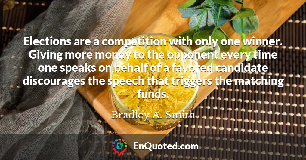 Elections are a competition with only one winner. Giving more money to the opponent every time one speaks on behalf of a favored candidate discourages the speech that triggers the matching funds.