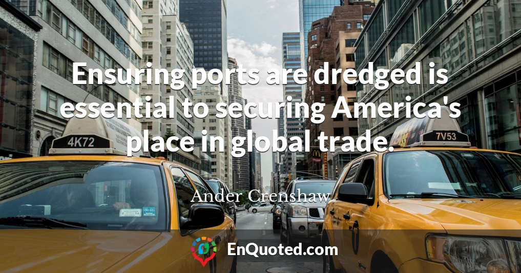 Ensuring ports are dredged is essential to securing America's place in global trade.