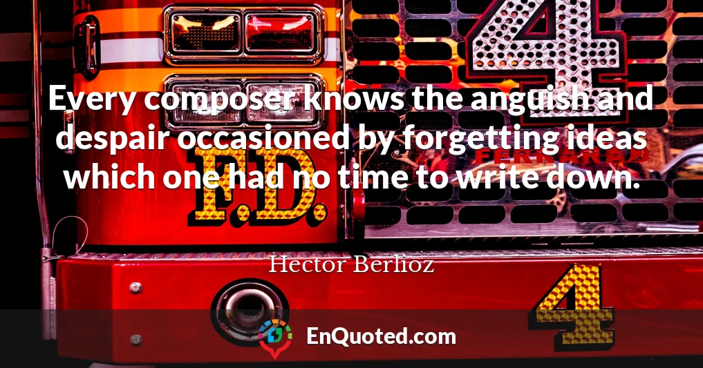 Every composer knows the anguish and despair occasioned by forgetting ideas which one had no time to write down.
